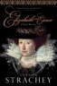 Elizabeth and Essex: A Tragic History