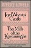 Lord Weary's Castle: The Mills of the Kavanaughs