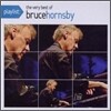 Bruce Hornsby - Playlist: The Very Best Of Bruce Hornsby