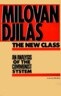 The New Class: An Analysis of the Communist System