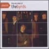 Byrds - Playlist: The Best Of The Byrds