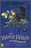 The Worst Witch to the Rescue