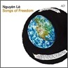 Nguyen Le (With 나윤선 & Others) - Songs Of Freedom