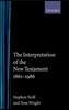 The Interpretation of the New Testament 1861-1986