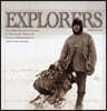 Explorers: The Most Exciting Voyages of Discovery -- From the African Expeditions to the Lunar Landing