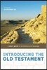 Introducing the Old Testament: A Short Guide to Its History and Message