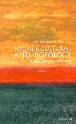 Social and Cultural Anthropology: A Very Short Introduction