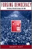 Forging Democracy: The History of the Left in Europe, 1850-2000