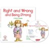 Right and Wrong and Being Strong (Book & CD)