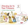 Standing Up to Peer Pressure (Book & CD)