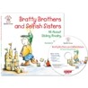 Bratty Brothers and Selfish Sisters (Book & CD)
