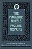 The Magazine Novels of Pauline Hopkins (Including Hagar's Daughter, Winona, and of One Blood)