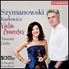 Tasmin Little 시마노프스키 / 카를로비치: 바이올린 협주곡 (Szymanowski & Karlowicz: Violin Concertos) 타스민 리틀