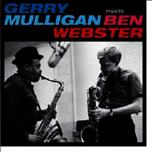Gerry Mulligan & Ben Webster - Mulligan Meets Webster (Remastered) (3 Bonus Tracks)