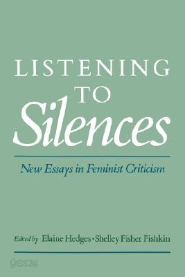 Listening to Silences: New Essays in Feminist Criticism