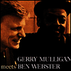 Gerry Mulligan - Meets Ben Webster (180g LP)