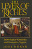 The Lever of Riches: Technological Creativity and Economic Progress