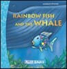 Rainbow Fish and the Whale