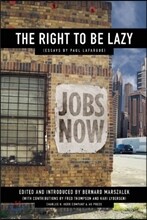 The Right to Be Lazy