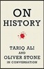 On History: Oliver Stone and Tariq Ali in Conversation
