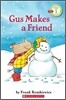 Scholastic Reader Pre-Level 1 : Gus Makes a Friend