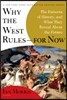Why the West Rules--For Now: The Patterns of History, and What They Reveal about the Future