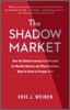 The Shadow Market