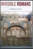 Invisible Romans