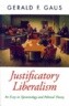 Justificatory Liberalism: An Essay on Epistemology and Political Theory