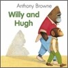 Willy and Hugh. Anthony Browne