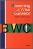 Becoming A Wise Counselor