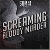 Sum 41 - Screaming Bloody Murder