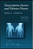 Transcription Factors and Human Disease