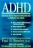 ADHD: Attention-Deficit Hyperactivity Disorder in Children, Adolescents, and Adults