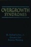 Overgrowth Syndromes