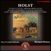 Richard Hickox 홀스트: 세인트 폴 모음집, 브룩 그린 모음곡, 이중 협주곡, 무언가 외 - 리차드 히콕스 (Holst: St. Paul's Suite, Brook Green Suite, Double Concerto, 2 Songs without Works)