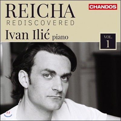 Ivan Ilic 라이햐: 피아노 작품 1집 (Antoine Reicha Rediscovered Vol.1) 