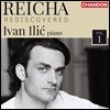 Ivan Ilic 라이햐: 피아노 작품 1집 (Antoine Reicha Rediscovered Vol.1)