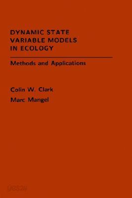 Dynamic State Variable Models in Ecology