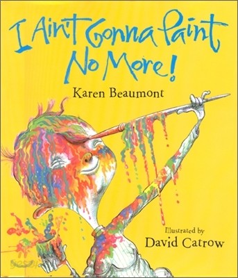 [노부영]I Ain&#39;t Gonna Paint No More! (Hardcover &amp; CD Set)