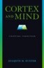 Cortex and Mind: Unifying Cognition