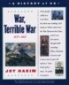 A History of US, Book 6 : War, Terrible War 1855-1865, 3/E
