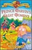 Prince Marvin's Great Moment
