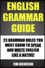 English Grammar Guide: 23 Grammar Rules You Must Know to Speak and Write Like a Native