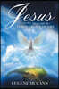 Jesus Was & Is Always with Me: Throughout My Life