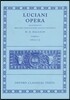 Lucian Opera Tomus I (Books I-XXV)