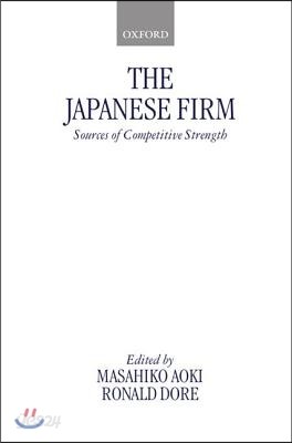 The Japanese Firm: Sources of Competitive Strength