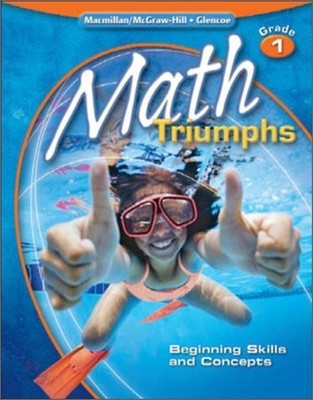 Glencoe Math &#39;09 Triumphs Grade 1 : Student Book