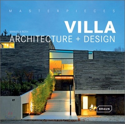 Masterpieces : Villa : Architecture + Design