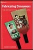 Fabricating Consumers: The Sewing Machine in Modern Japan Volume 19